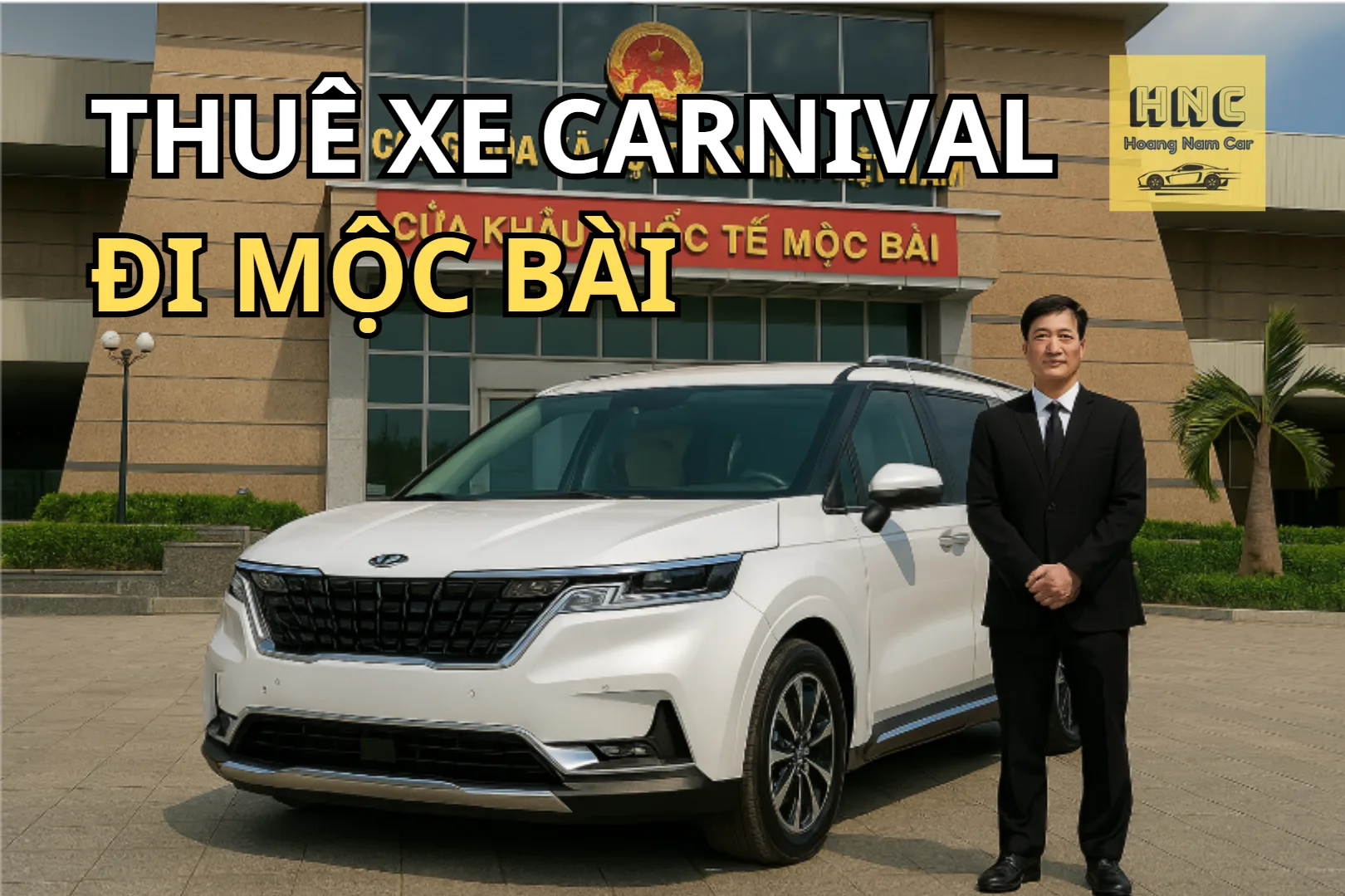 Thuê Xe Carnival Đi Mộc Bài